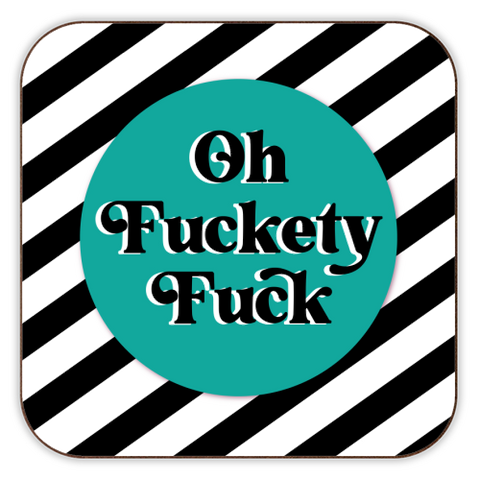 Coasters 'Oh Fuckety Fuck!! Teal Design'