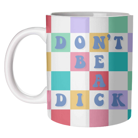 Mugs 'Don't be a dick checkerboard'