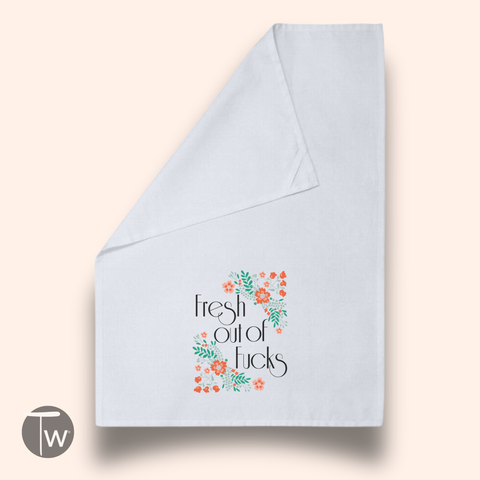 Fresh Out of Fucks Premium Cotton Tea Towel
