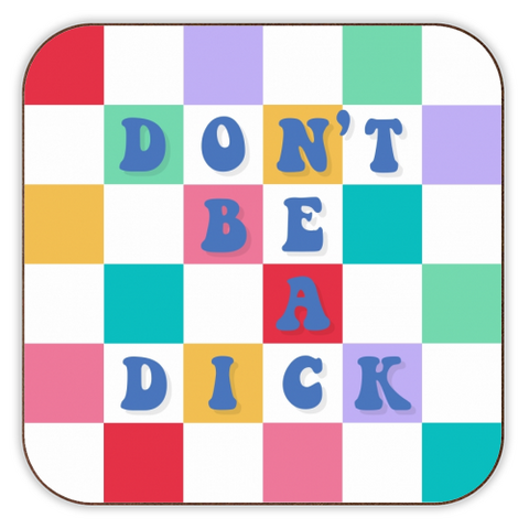 Coasters 'Don't be a dick checkerboard'