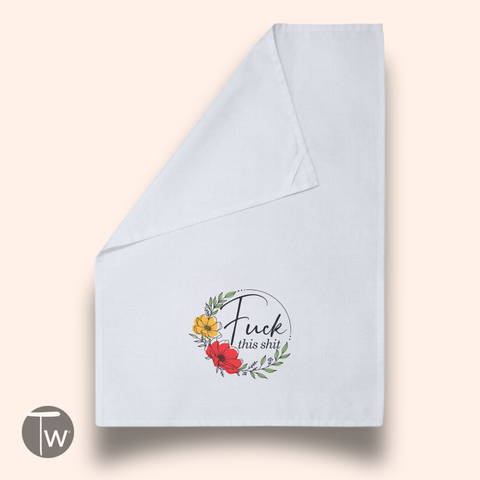 Fuck this Shit Premium Cotton Tea Towel 4 Pack Christmas Gifts