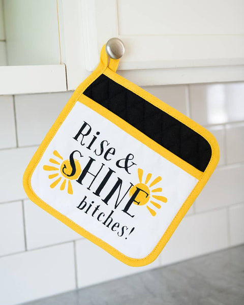 Rise & Shine Bitches Potholder | Trendy Kitchen Style Gift