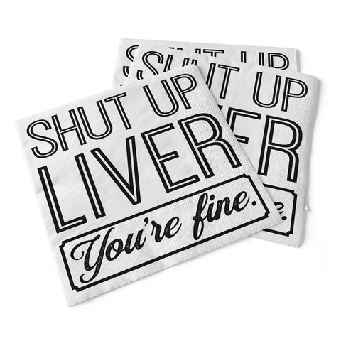 Shut Up Liver | Beverage Napkins