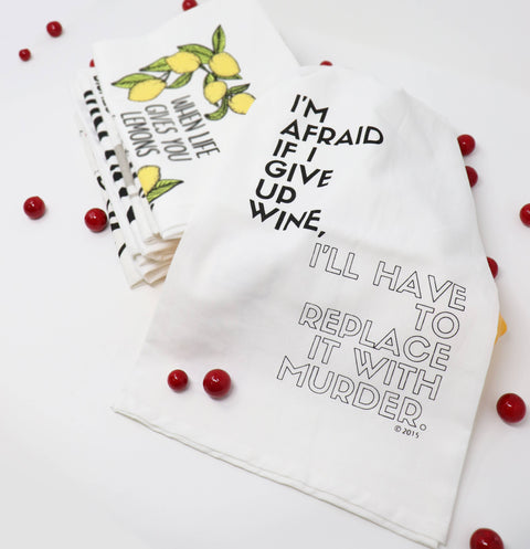 I'm Afraid If I Give Up Wine | Best Seller Kitchen Tea Towel