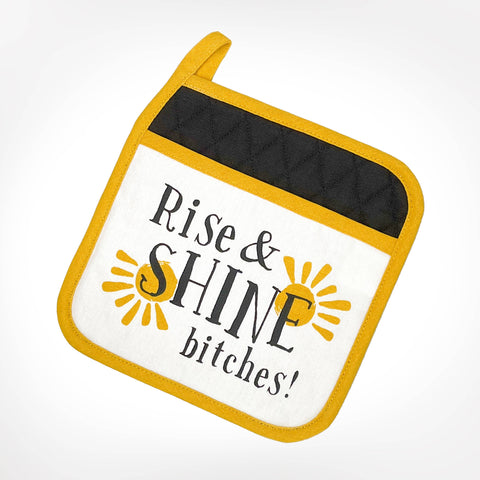 Rise & Shine Bitches Potholder | Trendy Kitchen Style Gift