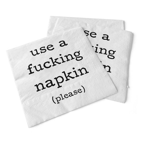 Use a F--king Napkin | Beverage Napkins