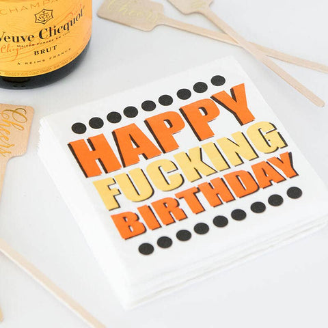 Happy Fucking Birthday | Birthday Napkins