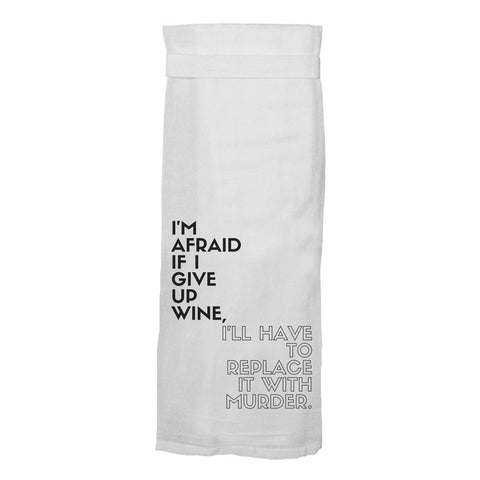 I'm Afraid If I Give Up Wine | Best Seller Kitchen Tea Towel