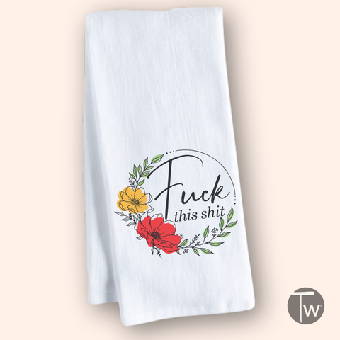 Fuck this Shit Premium Cotton Tea Towel 4 Pack Christmas Gifts