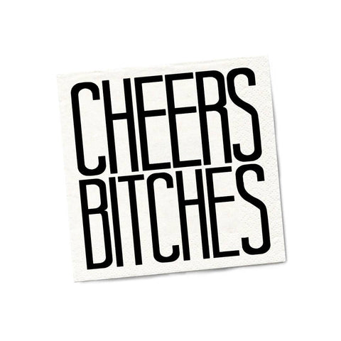 Cheers Bitches | Funny Napkins