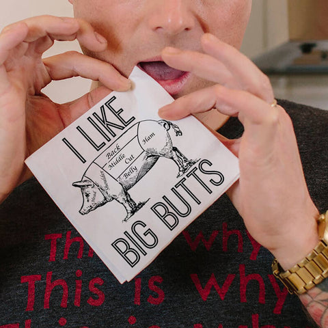 I Like Big Butts  | Funny Napkins