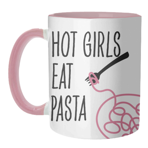 Mugs 'Hot Girls Eat Pasta'