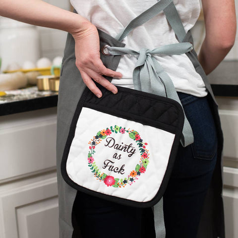 Dainty As Fuck  | Funny Potholders *LAST CHANCE*