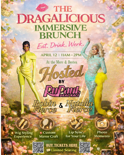 Dragalicious Brunch at The Merc & Bestea, Featuring Robin Fierce & Natalia Fierce of RuPaul’s Drag Race