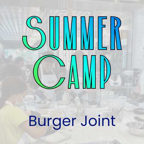 Kids Summer Day Camp : Burger Joint