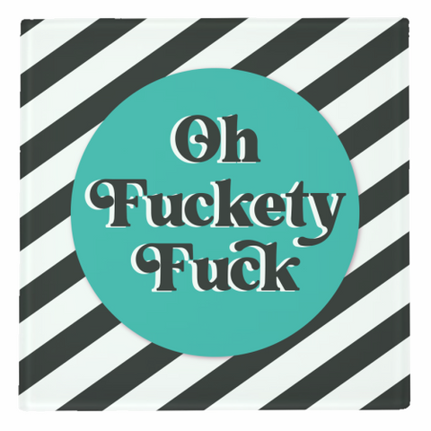 Coasters 'Oh Fuckety Fuck!! Teal Design'
