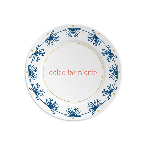 ilaria.i - DOLCE FAR NIENTE - Porcelain plate with writing