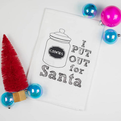 I Put Out For Santa | Kitchen Towels